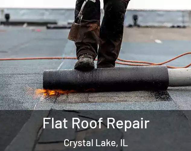  Flat Roof Repair Crystal Lake, IL