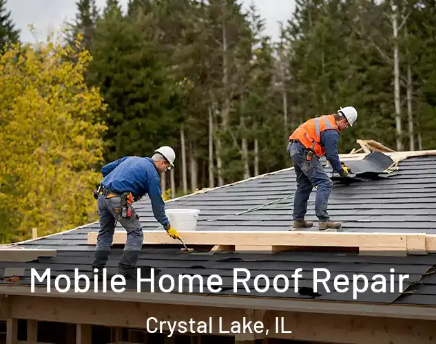  Mobile Home Roof Repair Crystal Lake, IL
