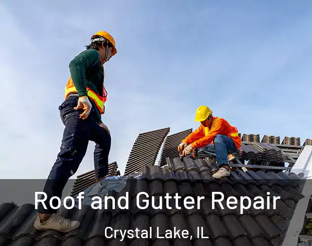  Roof and Gutter Repair Crystal Lake, IL
