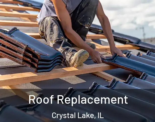  Roof Replacement Crystal Lake, IL