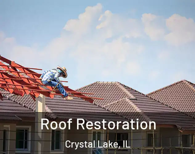  Roof Restoration Crystal Lake, IL