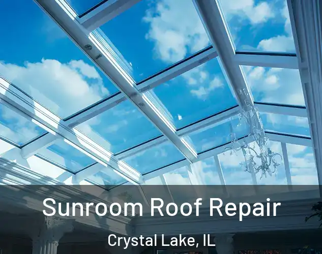  Sunroom Roof Repair Crystal Lake, IL